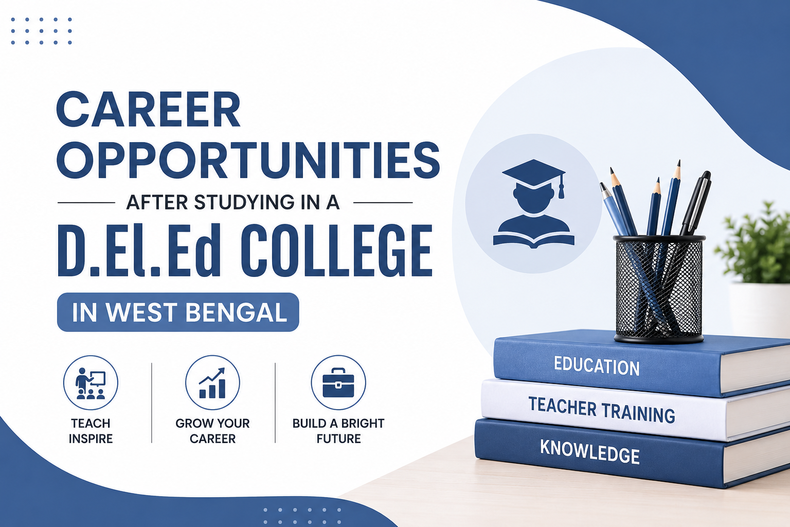 Career Opportunities After Studying in a D.El.Ed College in West Bengal